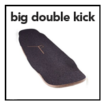 big double kick longboard